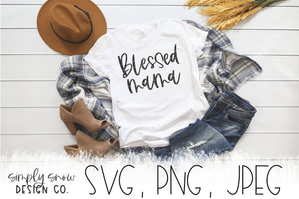 Blessed Mama Svg, Png, Jpeg, Instant Download, Silhouette Cut file, Cricut Cut File