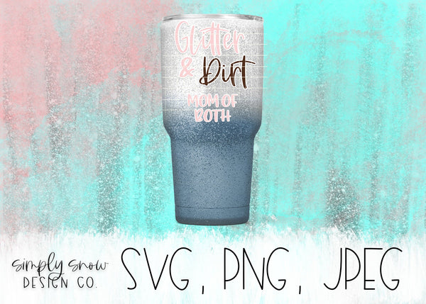 Glitter & Dirt Mom Of Both With Offset Svg, Png, Jpeg, Instant Download, Silhouette Cut file, Cricut Cut File, Mom Of Boys And Girls
