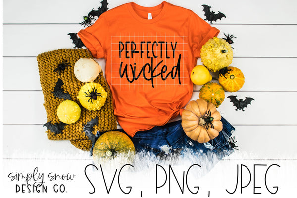Perfectly Wicked Halloween Svg, Png, Jpeg, Instant Download, Silhouette Cut file, Cricut Cut File