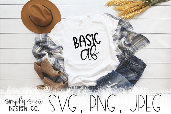 Basic AF Fall / Autumn Svg, Png, Jpeg, Instant Download, Silhouette Cut file, Cricut Cut File