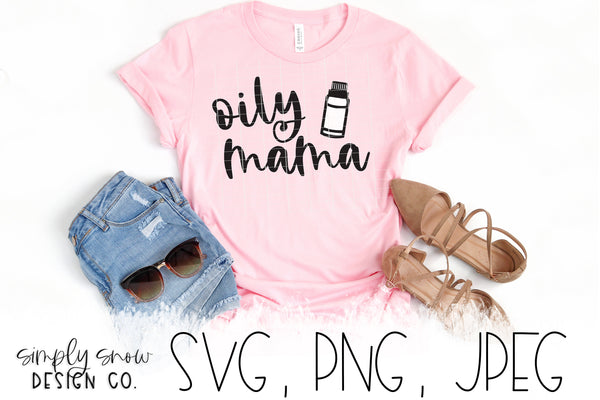 Oily Mama Svg, Png, Jpeg, Instant Download, Silhouette Cut file, Cricut Cut File, Essential Oils, Crunchy Mama