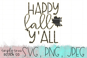 Happy Fall Y'all W/ Offset / Autumn Svg, Png, Jpeg, Instant Download, Silhouette Cut file, Cricut Cut File, Coffee SVG
