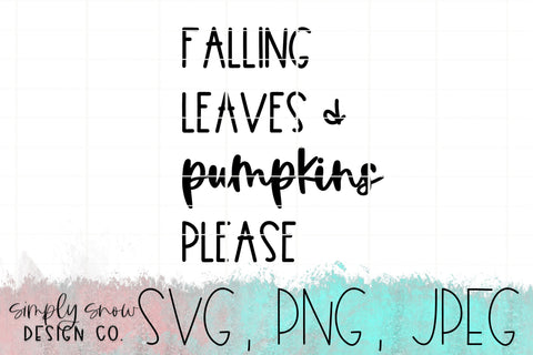 Falling Leaves & Pumpkins Please Fall / Autumn Svg, Png, Jpeg, Instant Download, Silhouette Cut file, Cricut Cut File