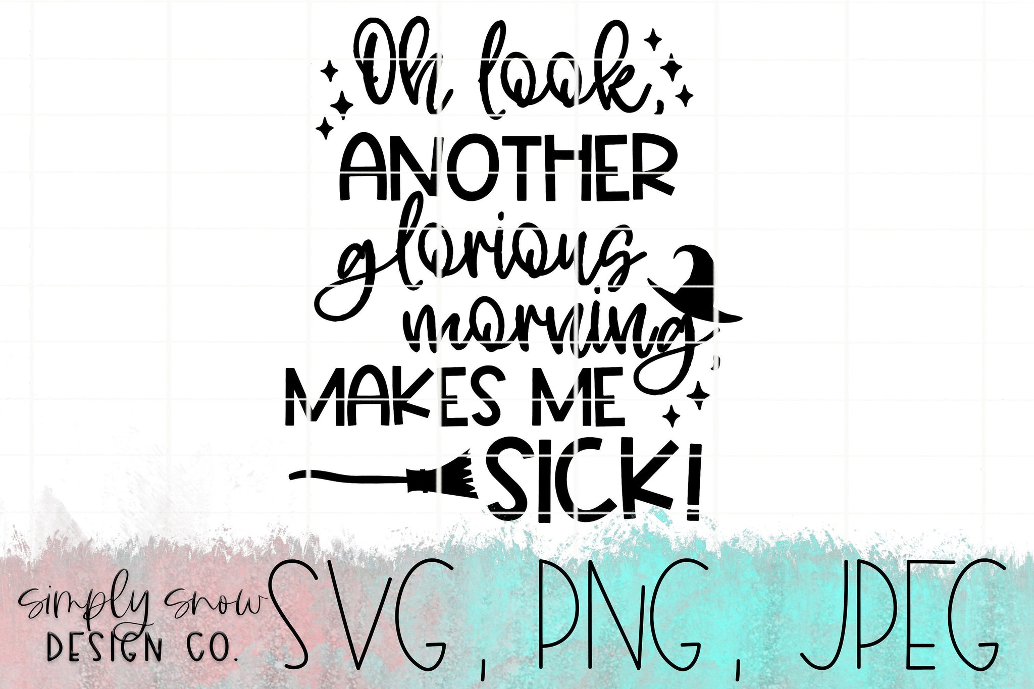 Glorious Morning, Makes Me Sick! Halloween Svg, Png, Jpeg, Instant Download, Silhouette Cut file, Cricut Cut File